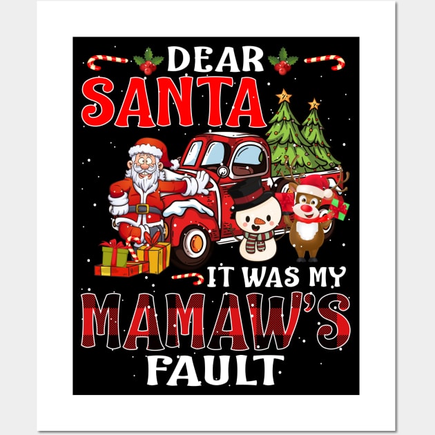 Dear Santa It Was My Mamaw Fault Christmas Funny Chirtmas Gift Wall Art by intelus